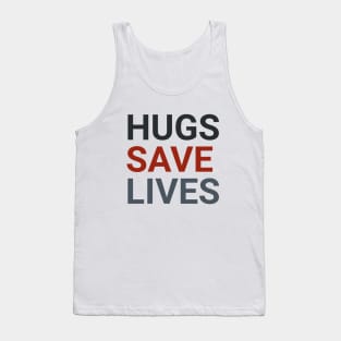 Hugs Saves Lives Range of Tees and Accessories - Positive Clothing Tank Top